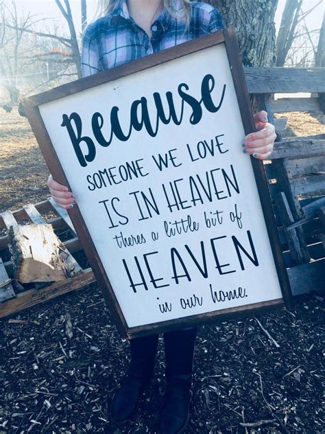 Because Someone We Love Is In Heaven Signs With Quotes Gifts Etsy