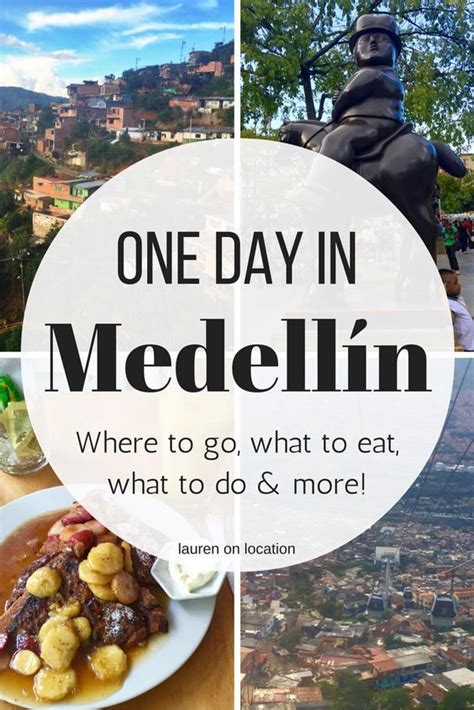 What To Do In Medellín A One Day Medellín Itinerary Medellin Trip