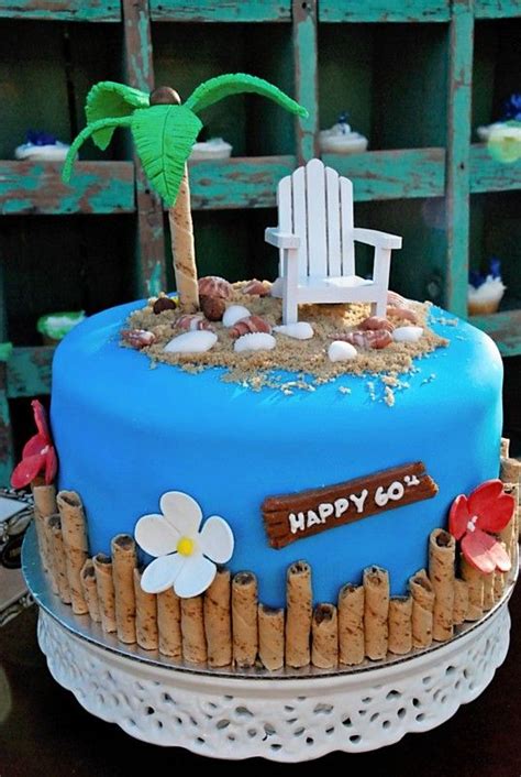 Make your family and friends laugh out loud—or just make them roll their eyes and smirk. how cute is this cake...for any birthday!! | Tropical cake | 60th birthday cakes, Beach themed ...