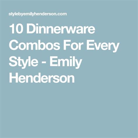 10 Dinnerware Combos For Every Style Emily Henderson Styled Emily