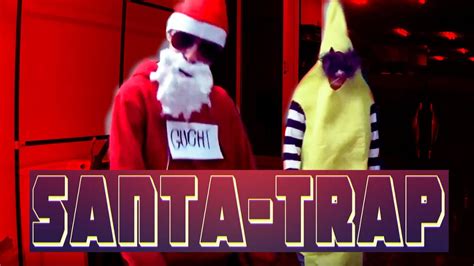 Santa Trap Youtube