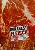 Bukarest Fleisch | Film 2007 - Kritik - Trailer - News | Moviejones