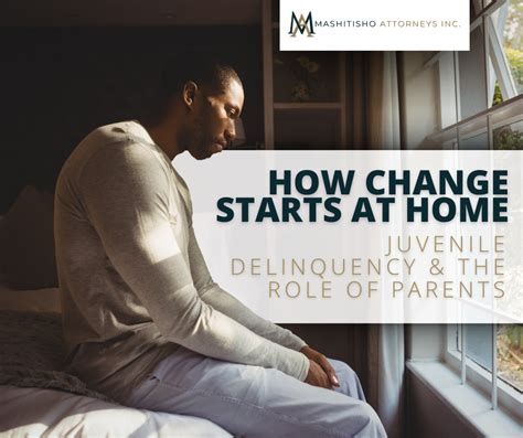 How Change Starts At Home Juvenile Delinquency And The Role Of Parents