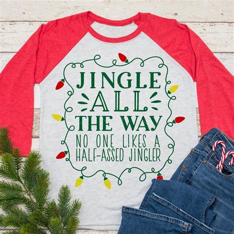 Jingle All The Way No One Likes A Half Assed Jingler Svg Png Dxf Eps Chameleon Cuttables Llc