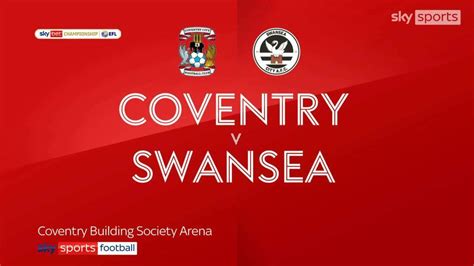 Coventry 1 2 Swansea Jamie Paterson And Joel Piroe Fires Swans To Victory Football News Sky