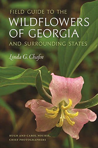 Using Georgia Native Plants Field Guide To The Wildflowers Of Georgia