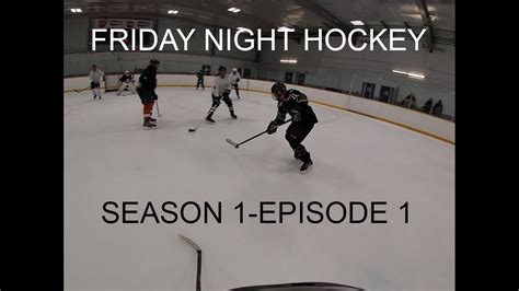 friday night hockey season 1 episode 1 youtube