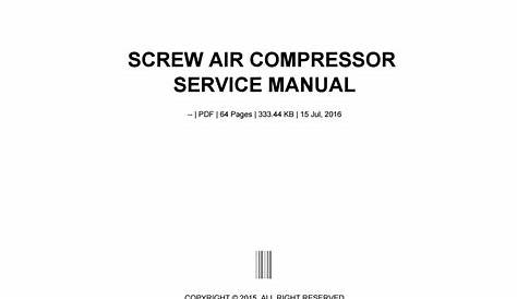Screw air compressor service manual by 117349 - Issuu