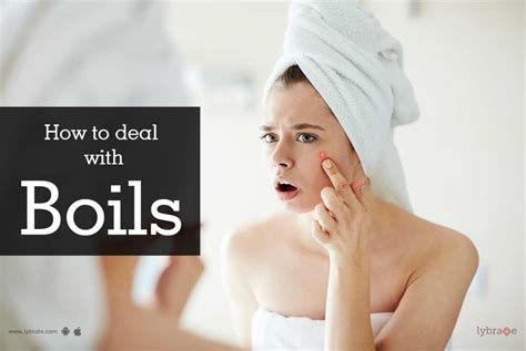 How To Deal With Boils By Dr Sandesh Gupta Lybrate