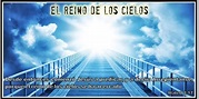 11 - EL REINO DE LOS CIELOS ~ IGLESIA BÍBLICA EN SALTA