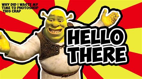 Shrek Says Hello Youtube