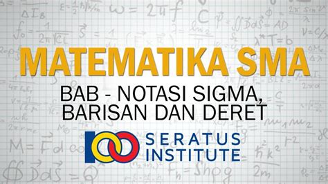 Notasi Sigma Barisan Dan Deret Wajib Youtube