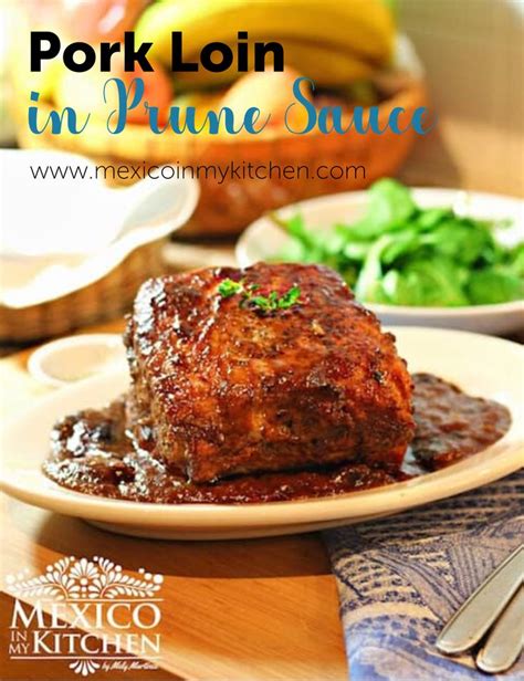 Yes, the name is long, but i had to make sure you could sense all the flavor that you will be. Pork Loin in Prune Sauce | Recipe in 2020 | Prune sauce ...