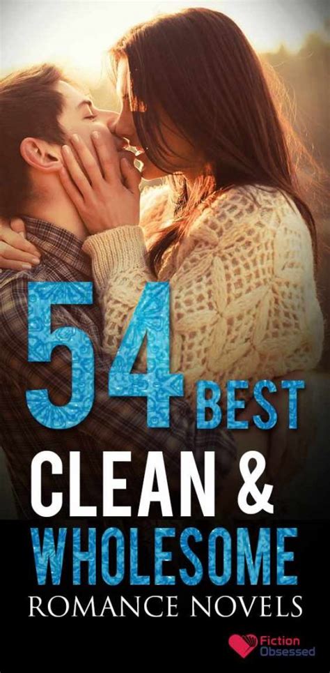 Best Clean And Wholesome Romance Novels To Read 2019 Edition