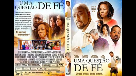 Filme Gospel Uma Questão De Fé 2018 Filmes Gospel Filmes Cristãos