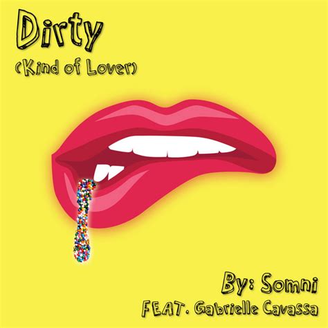 Dirty Kind Of Lover Feat Gabrielle Cavassa Single By Seth Somni