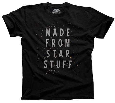 Mens Made From Star Stuff T Shirt Astronomy T Shirt Galaxy Shirt