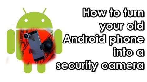How To Turn Your Phone Into Security Camera In Urdu Hindi By Technical