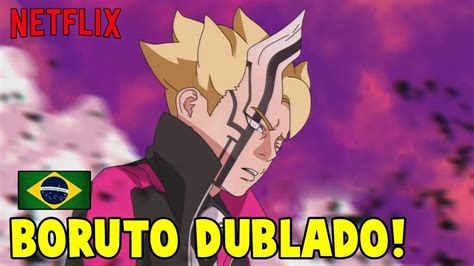 Bomba Boruto Dublado Na Netflix Naruto Shippuden TambÉm Pode Ser