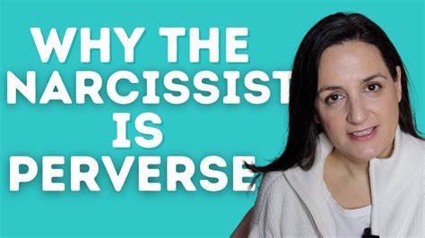 Why The Narcissist Is Perverse Youtube