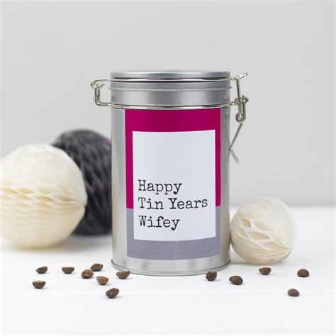 Happy Tin Years Anniversary Coffee T In Tin By Novello