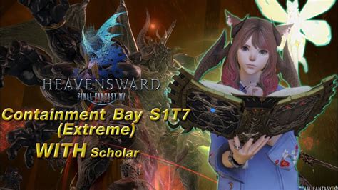 Drop me a line and i'll get back to you! FFXIV Containment Bay S1T7 (Extreme) - Sephirot - Scholar POV - YouTube