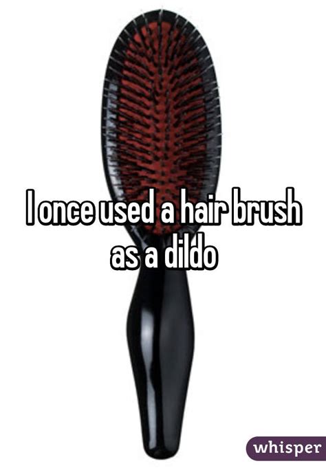Dildo Hairbrush Telegraph