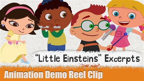 Little Einsteins Excerpts Character Animation Demo Reel Clip Youtube