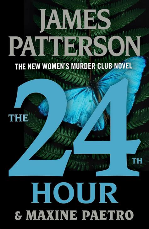 The 24th Hour Patterson James Paetro Maxine 9780316403085 Books