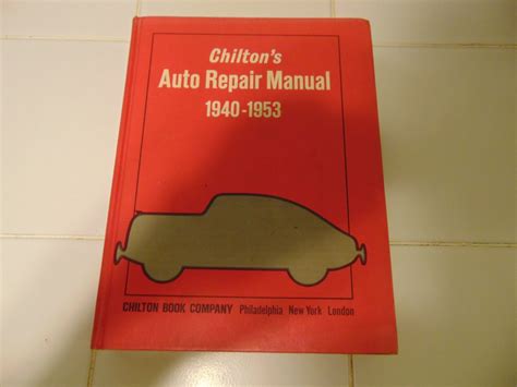 Chilton Auto Repair Manual 1940 1953 The Hamb