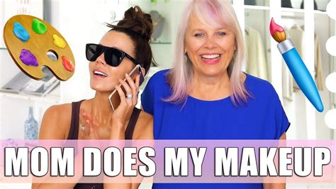 My Mom Does My Makeup Youtube