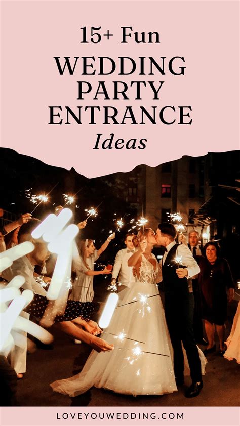 15 Best Wedding Party Entrance Ideas