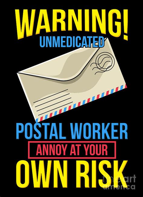 Funny Mailman T Postal Worker Annoy At Own Risk Digital Art By