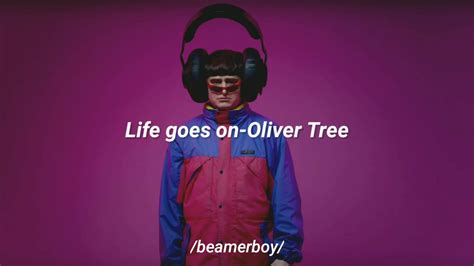 Oliver Tree Life Goes On Sub Español Vengo Con La Traducción De La