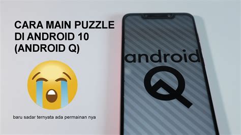 The new android q easter egg has only been confirmed to be on the essential phone so far. Rahasia Android 10 (Android Q) - Easter Egg Android 10 ...
