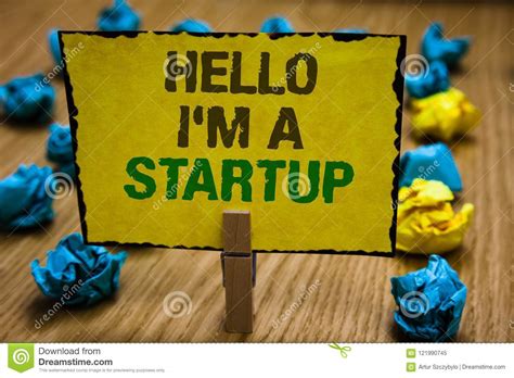 Writing Note Showing Hello I Am A Startup Business Photo Showcasing
