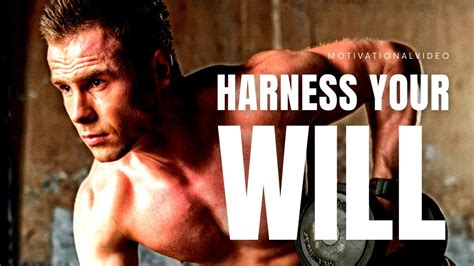 harness your will motivational video youtube