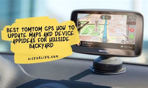 Tomtom Gps How To Update Maps And Device App Gis For Life
