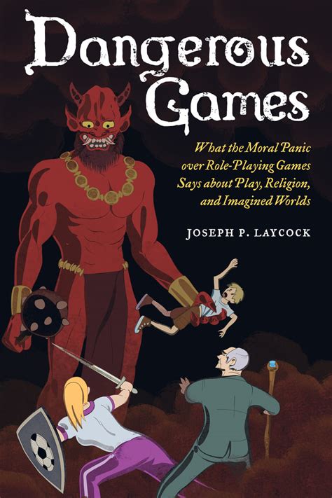 Dangerous Games By Joseph P Laycock Paperback University Of