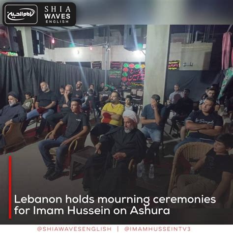 Lebanon Holds Mourning Ceremonies For Imam Hussein On Ashura Shia Waves