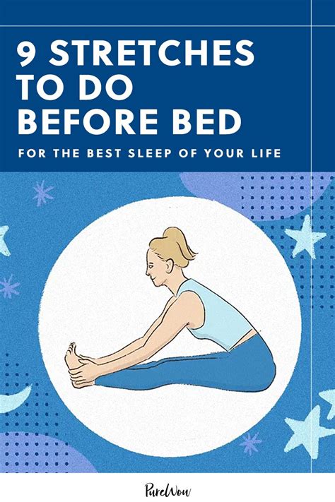 9 Stretches To Do Before Bed For The Best Sleep Of Your Life Good Sleep Sleep Exercise