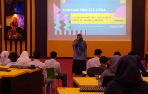 Apresiasi Projek Siswa Smk Muhammadiyah 1 Yogyakarta Smk Muhammadiyah