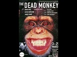 THE DEAD MONKEY first 15 minutes - YouTube