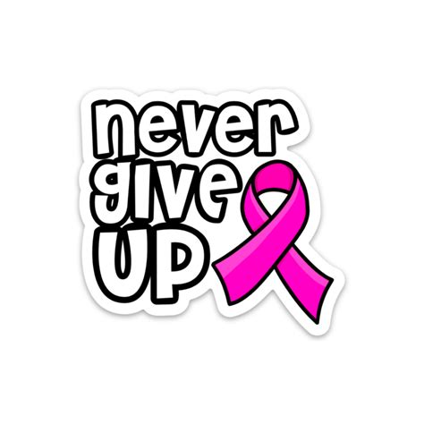 Never Give Up Breast Cancer Ribbon Sticker