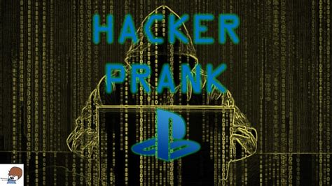 Playstation Network Hacker Prank Youtube