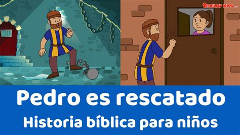 Pedro Es Rescatado Historia Bíblica Para Niños Youtube