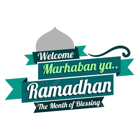Bienvenido Marhaban Ya Ramadhan Ribbon Style Png Marhaban Saludo