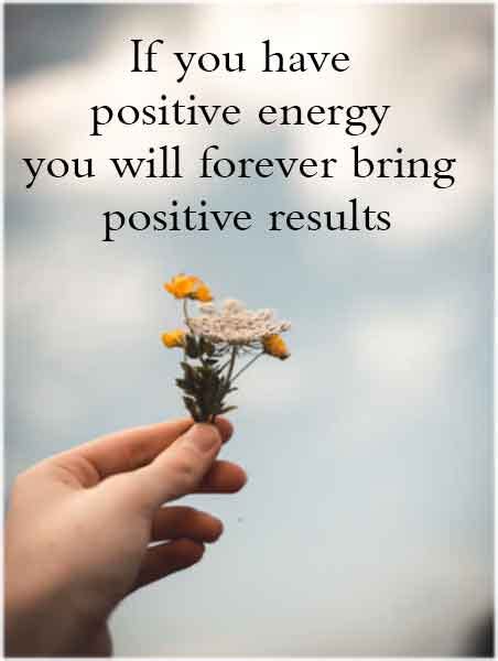 40 Uplifting Positive Energy Quotes For Everyone Happy Days