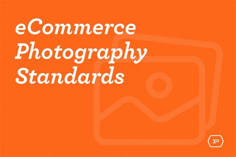 Ecommerce Photography Standards Porchlight