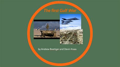 The First Gulf War By Andrew Boettger